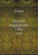 Ontario regulations. 1944, Ontario 