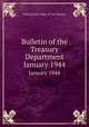Bulletin of the Treasury Department. January 1944, United States. Dept. of the Treasury 