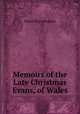 Memoirs of the Late Christmas Evans, of Wales, David Rhys Stephen 