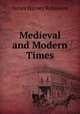Medieval and Modern Times, James Harvey Robinson 