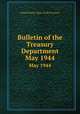 Bulletin of the Treasury Department. May 1944, United States. Dept. of the Treasury 