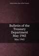 Bulletin of the Treasury Department. May 1945, United States. Dept. of the Treasury 