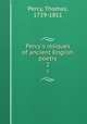 Percy`s reliques of ancient English poetry. 2, Percy, Thomas, 1729-1811 