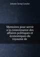 Memoires pour servir a la connoissance des affaires politiques et conomiques du royaume de ., Johann Georg Canzler 