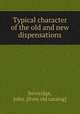 Typical character of the old and new dispensations, Beveridge, John. [from old catalog] 