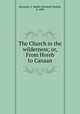The Church in the wilderness; or, From Horeb to Canaan, Benjamin, E. Bedell (Elizabeth Bedell), d. 1890 