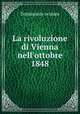 La rivoluzione di Vienna nell`ottobre 1848, Testimonio oculare 