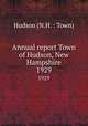 Annual report Town of Hudson, New Hampshire. 1929, Hudson (N.H. : Town) 