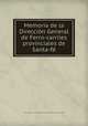 Memoria de la Direccin General de Ferro-carriles provinciales de Santa-f, 