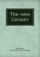 The new Canaan, Edmiston, Berry. [from old catalog] 