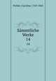 Smmtliche Werke. 14, Pichler, Caroline, 1769-1843 