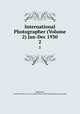 International Photographer (Volume 2) Jan-Dec 1930. 2, Hollywood, Local 659 of the I.A.T.S.E. and M.P.M.O. of the United States and Canada 