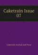Caketrain Issue 07, 