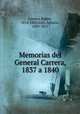 Memorias del General Carrera, 1837 a 1840, 