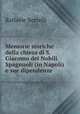 Memorie storiche della chiesa di S. Giacomo dei Nobili Spagnuoli (in Napoli) e sue dipendenze, Raffaele Borrelli 