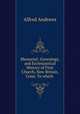 Memorial: Genealogy, and Ecclesiastical History of First Church, New Britain, Conn. To which ., Alfred Andrews 