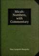 Micah: Numbers, with Commentary, Max Leopold Margolis 