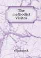 The methodist Visitor, elliot stock 