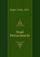Studi Petrarcheschi, Segre, Carlo, 1867- 