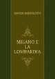 MILANO E LA LOMBARDIA, DAVIDE BERTOLOTTI 
