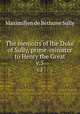 The memoirs of the Duke of Sully, prime-minister to Henry the Great. v.5, 