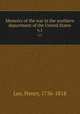 Memoirs of the war in the southern department of the United States. v,1, Lee, Henry, 1756-1818 