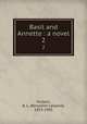 Basil and Annette : a novel. 2, Farjeon, B. L. (Benjamin Leopold), 1833-1903 