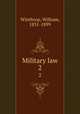 Military law. 2, Winthrop, William, 1831-1899 