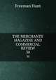 THE MERCHANTS` MAGAZINE AND COMMERCIAL REVIEW. 30, Freeman Hunt 