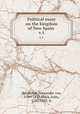 Political essay on the kingdom of New Spain . v.1, Humboldt, Alexander von, 1769-1859,Black, John, 1783-1855. tr 