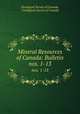 Mineral Resources of Canada: Bulletin. nos. 1-13, Geological Survey of Canada, Geological Survey of Canada 