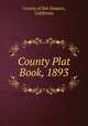 County Plat Book, 1893, County of San Joaquin, California 