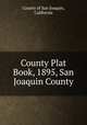 County Plat Book, 1895, San Joaquin County, County of San Joaquin, California 