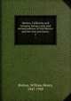 Mexico, California and Arizona; being a new and revised edition of Old Mexico and her lost provinces;. 1, Bishop, William Henry, 1847-1928 