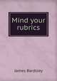 Mind your rubrics, James Bardsley 