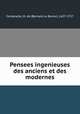 Pensees ingenieuses des anciens et des modernes, Fontenelle, M. de (Bernard Le Bovier), 1657-1757 