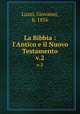 La Bibbia : l`Antico e il Nuovo Testamento. v.2, Luzzi, Giovanni, b. 1856 