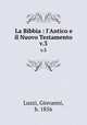 La Bibbia : l`Antico e il Nuovo Testamento. v.3, Luzzi, Giovanni, b. 1856 