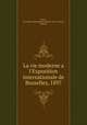 La vie moderne a l`Exposition internationale de Bruxelles, 1897, 