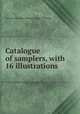 Catalogue of samplers, with 16 illustrations, Victoria and Albert Museum. Dept. of Textiles 