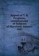 Report of T. B. Ferguson, commissioner of fisheries of Maryland, January 1881, Ferguson, T. B,Ryder, John A,Maryland. Commissioner of Fisheries 