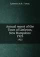 Annual report of the Town of Littleton, New Hampshire. 1923, Littleton (N.H. : Town) 