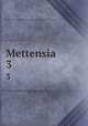 Mettensia. 3, 