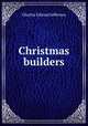 Christmas builders, Charles Edward Jefferson 