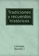 Tradiciones y recuerdos histricos, 