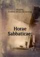 Horae Sabbaticae;, Higgins, Godfrey. [from old catalog] 