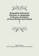 Biographia britannica literaria; or, Biography of literary characters of Great Britain and Ireland. 2, Wright, Thomas, 1810-1877,Royal Society of Literature (Great Britain) 