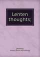 Lenten thoughts;, [Redding, James] [from old catalog] 