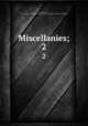 Miscellanies;. 2, Armstrong, John, 1709-1779,Pre-1801 Imprint Collection (Library of Congress) DLC [from old catalog] 