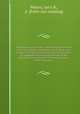 Miscellaneous remarks upon the government, history, religions, literature, agriculture, arts, trades, manners, and customs of the Chinese: as suggested by an examination of the articles comprising the Chinese museum. 50th thousand, Peters, John R., jr. [from old catalog] 